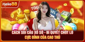 Cách soi cầu xổ số